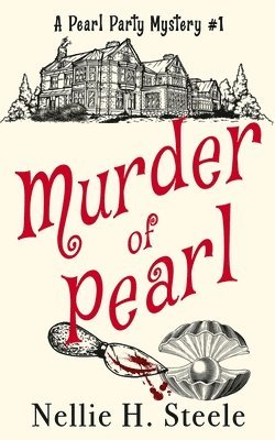 Nellie H Steele - Murder of Pearl, Häftad. Tillgänglighet: Lägg i varukorg
