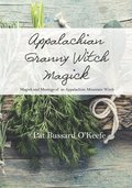 Appalachian Granny Witch Magick