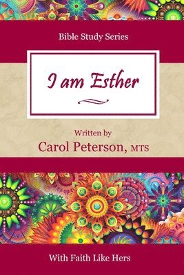 Carol Peterson - I am Esther, Häftad. Tillgänglighet: Lägg i varukorg