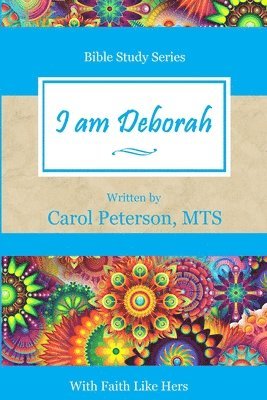 Carol Peterson Mts - I am Deborah, Häftad