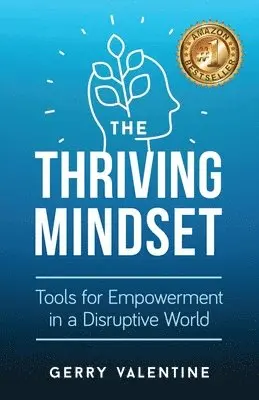 Gerry Valentine - Thriving Mindset, Häftad. Tillgänglighet: Lägg i varukorg