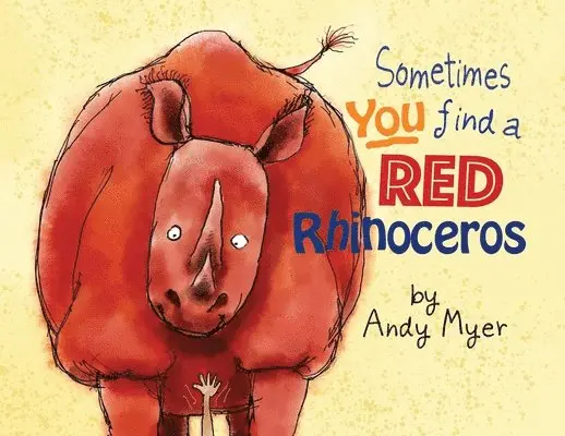 Andrew Myer - Sometimes You Find A Red Rhinoceros, Häftad. Tillgänglighet: Lägg i varukorg