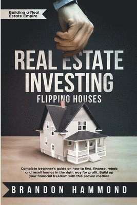 Brandon Hammond - Real Estate Investing - Flipping Houses, Häftad. Tillgänglighet: Lägg i varukorg