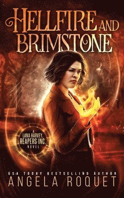Angela Roquet - Hellfire and Brimstone, Häftad