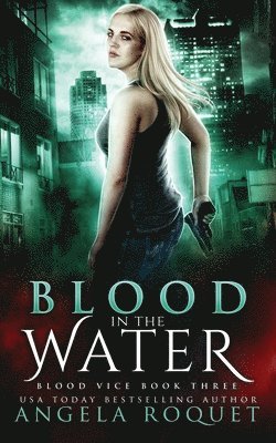 Angela Roquet - Blood in the Water, Häftad