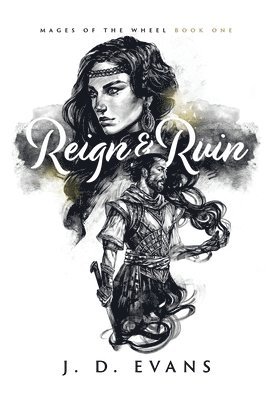 J D Evans - Reign & Ruin, Inbunden