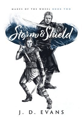 J D Evans - Storm & Shield, Inbunden
