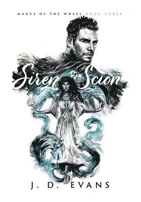 J D Evans - Siren & Scion, Inbunden