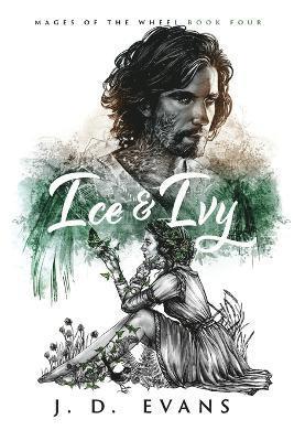 J D Evans - Ice & Ivy, Häftad