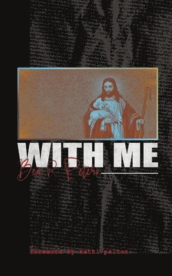 Ben R Peters - With Me, Häftad