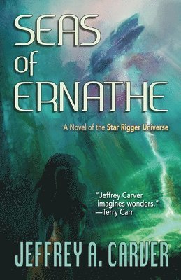 Jeffrey A Carver - Seas of Ernathe, Häftad. Tillgänglighet: Lägg i varukorg