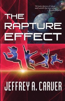 Jeffrey A Carver - Rapture Effect, Häftad. Tillgänglighet: Lägg i varukorg