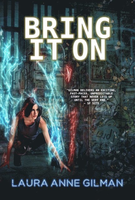 Laura Anne Gilman - Bring It On, E-bok
