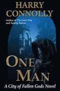 One Man: A City of Fallen Gods novel