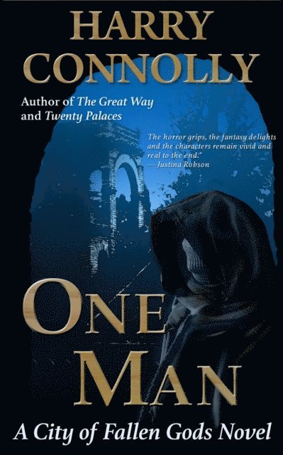 Harry Connolly - One Man: A City of Fallen Gods Novel, E-bok