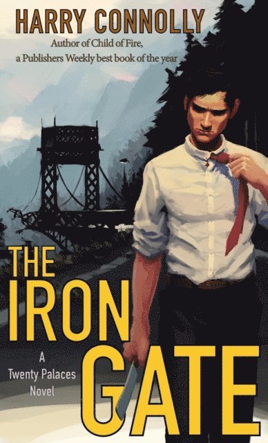 Harry Connolly - Iron Gate, E-bok