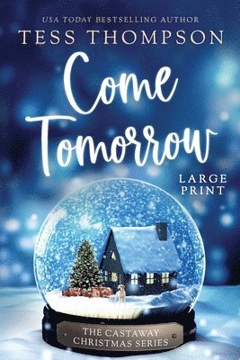 Tess Thompson - Come Tomorrow, Häftad