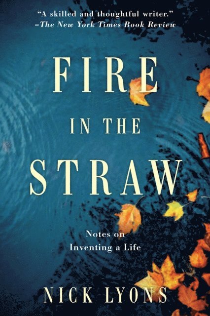 Nick Lyons - Fire in the Straw, E-bok