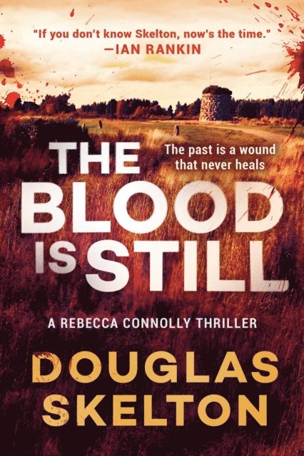 Douglas Skelton - Blood Is Still, E-bok