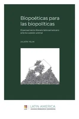 Julieta Yelin - Biopoéticas para las biopolíticas, Häftad. Tillgänglighet: Lägg i varukorg