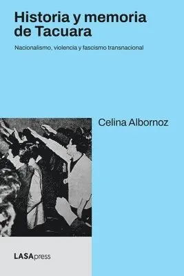 Celina Albornoz - Historia y memoria de Tacuara, Häftad. Tillgänglighet: Lägg i varukorg