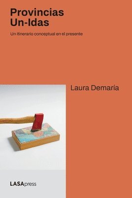 Laura Demaría - Provincias Un-Idas, Häftad