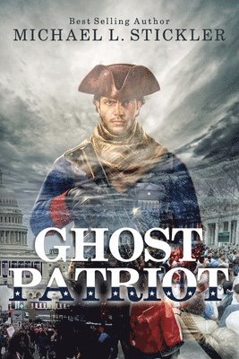 Michael L Stickler - Ghost Patriot, Häftad