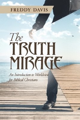 Freddy Davis - Truth Mirage, Häftad