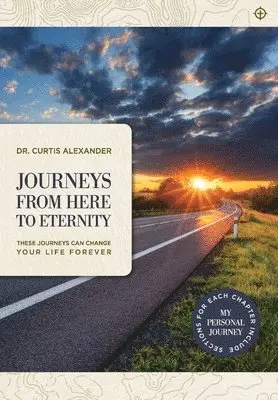 Curtis Alexander - Journeys from Here to Eternity, Inbunden. Tillgänglighet: Lägg i varukorg
