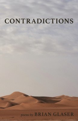 Brian Glaser - Contradictions, Häftad