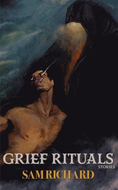 Sam Richard - Grief Rituals, E-bok