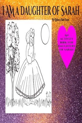 Keturah Rena The Affordable Va - I Am a Daughter of Sarah: An Activity Book for Daughters of Sarah, Häftad