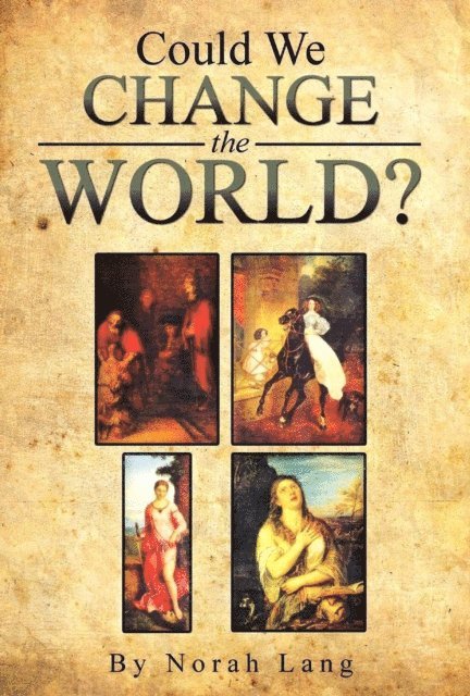 Norah Lang - Could We Change The World?, E-bok
