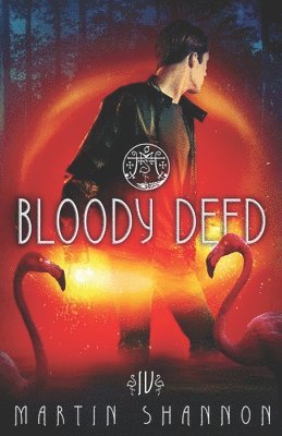 Martin Shannon - Bloody Deed: A Chilling Florida Urban Fantasy, Häftad