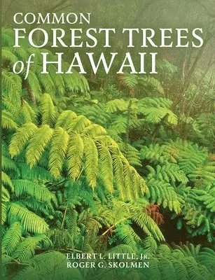 Elbert L Little, Roger G Skolmen - Common Forest Trees of Hawaii, Häftad. Tillgänglighet: Lägg i varukorg