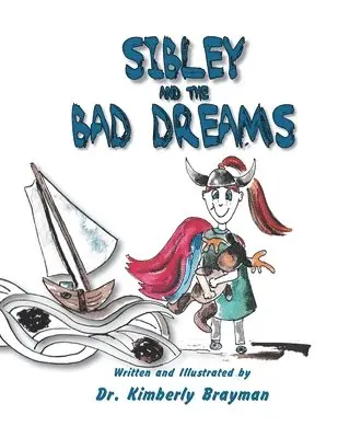 Kimberly Brayman - SIbley and the Bad Dreams, Häftad. Tillgänglighet: Lägg i varukorg