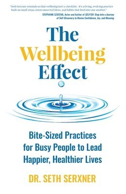 Seth Serxner - Wellbeing Effect, Häftad