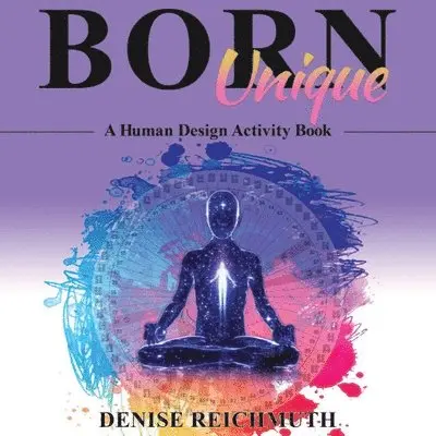 Denise Reichmuth - Born Unique, Häftad. Tillgänglighet: Lägg i varukorg