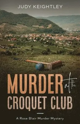 Judy Keightley - Murder at the Croquet Club, Häftad. Tillgänglighet: Lägg i varukorg