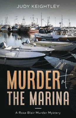 Judy Keightley - Murder at the Marina, Häftad. Tillgänglighet: Lägg i varukorg