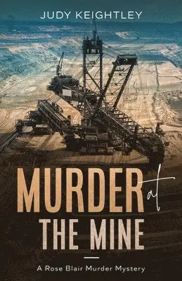 Judy Keightley - Murder at the Mine, Häftad. Tillgänglighet: Lägg i varukorg