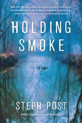 Steph Post - Holding Smoke, Häftad
