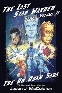 Last Star Warden Volume II - The Un Quan Saga