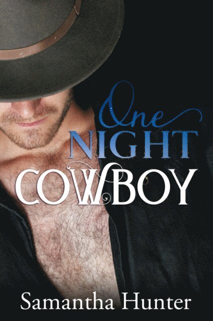 Samantha Hunter - One Night Cowboy, E-bok