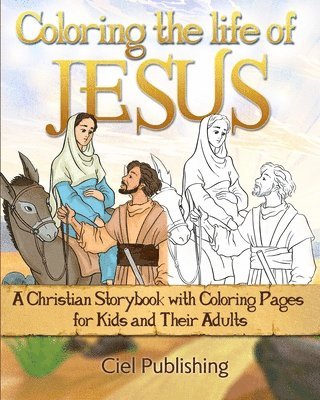 Ciel Publishing - Coloring the Life of Jesus, Häftad. Tillgänglighet: Tillfälligt slut
