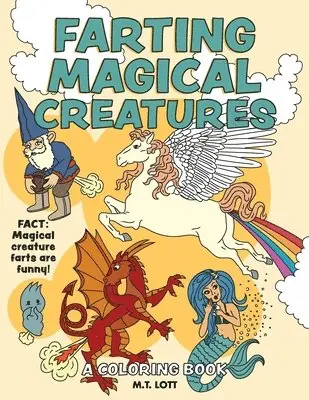 M T Lott - Farting Magical Creatures, Häftad. Tillgänglighet: Lägg i varukorg