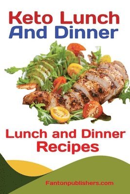 Publishers Fanton - Keto Lunch And Dinners, Häftad