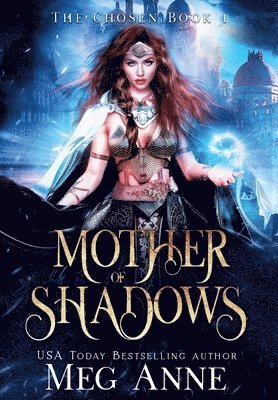 Meg Anne - Mother of Shadows, Inbunden