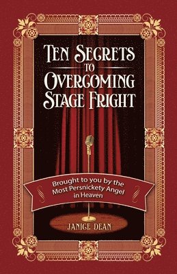 Janice Dean - Ten Secrets to Overcoming Stage Fright, Häftad. Tillgänglighet: Tillfälligt slut