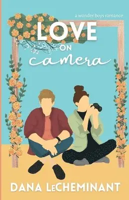 Dana Lecheminant - Love on Camera, Häftad. Tillgänglighet: Lägg i varukorg